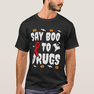Leuk Halloween geschenk Say Boo to Drugs Awareness T-shirt