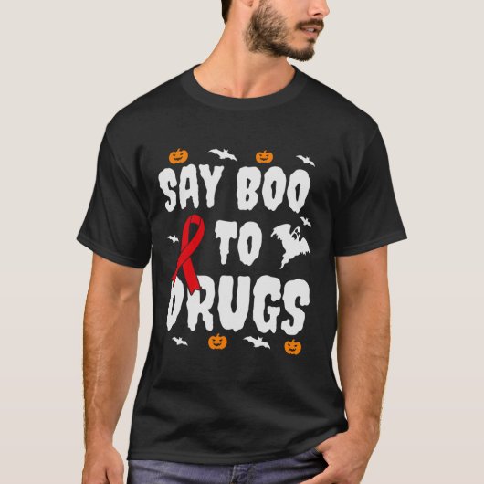 Leuk Halloween geschenk Say Boo to Drugs Awareness T-shirt (Voorkant)