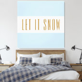 Leuk Helder Wit Pastel Blauwe Strepen LAAT HET SNE Canvas Afdruk (Insitu (Slaapkamer))