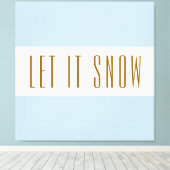 Leuk Helder Wit Pastel Blauwe Strepen LAAT HET SNE Canvas Afdruk (Insitu (Houten vloer))