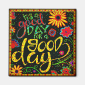 Leuk Het is een goede dag Inspirerend Bloemen Tren Magneet (Voorkant)