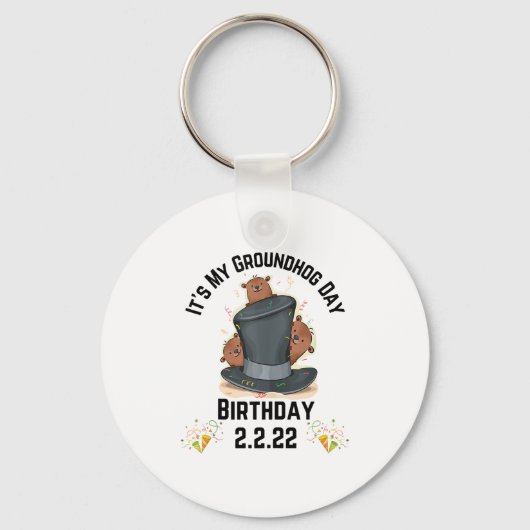 Leuk Het Is Mijn Groundhog Day Verjaardag 2.2.22 F Sleutelhanger (Voorkant)
