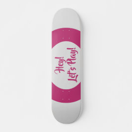 Leuk Hey Laten we Roze spelen Persoonlijk Skateboard