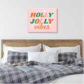 Leuk Holly Jolly Vibes kerstontwerp Canvas Afdruk (Insitu (Slaapkamer))