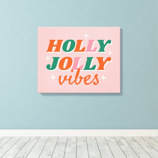 Leuk Holly Jolly Vibes kerstontwerp Canvas Afdruk (Insitu (Houten vloer))