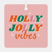 Leuk Holly Jolly Vibes kerstontwerp Metalen Ornament (Voorkant)