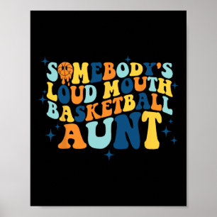Leuk iemand's luide mond basketbal tante groovy poster