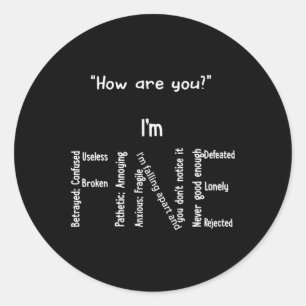 Leuk Ik ben Fijne Depressie Mentaal Gezondheid Bew Ronde Sticker