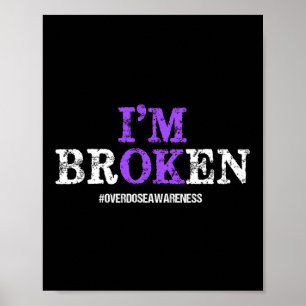 Leuk ik ben gebroken Overdosis Paars lint Overdosi Poster
