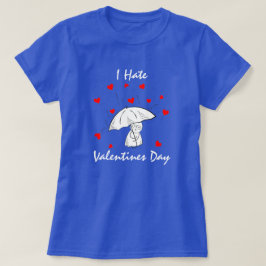 Leuk Ik Haat Valentijnsdag T-Shirt
