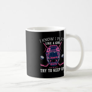 Leuk ik weet dat ik speel als een meisje probeer i koffiemok