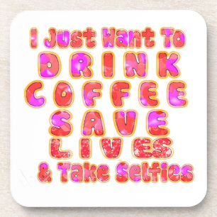 Leuk Ik wil gewoon Koffie Drinken Levens Redden en Drankjes Onderzetter