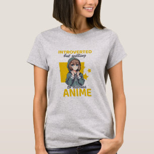 Leuk Introvert maar bereid om te bespreken T-shirt
