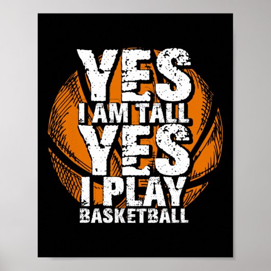 Leuk Ja Ik ben lang Ik speel Basketball Hoops Spel Poster (Voorkant)