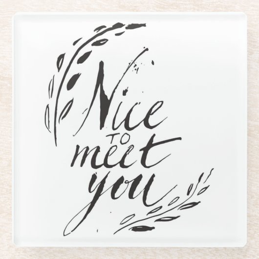 Leuk je te ontmoeten glazen onderzetter (Voorkant)