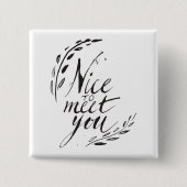 Leuk je te ontmoeten vierkante button 5,1 cm (Voorkant)