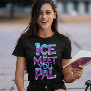 Leuk je te ontmoeten vriend t-shirt