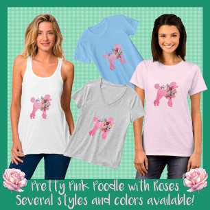 Leuk Leuk  Roze Poodle met Rozen T-Shirt