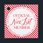 Leuk lijstlid goedgekeurd door Santa Christmas Bedankjes Labels<br><div class="desc">Er is nog tijd om op de lijst van Nice te komen! Alleen de tekst op de achterkant kan worden bewerkt. De kleuren kunnen worden gewijzigd via de "Customize It" knop hierboven.</div>