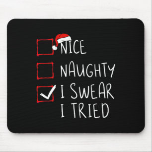 Leuk Naughty, dat ik zweet dat ik kerstlijstjes pr Muismat