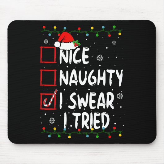 Leuk Naughty, dat ik zweet dat ik kerstlijstjes pr Muismat (Voorkant)