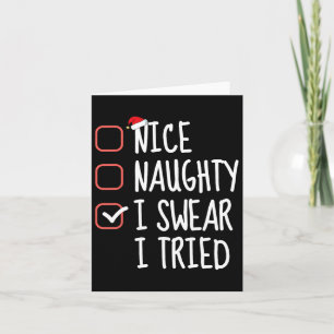 Leuk Naughty, ik zweer dat ik de kerstkerstlijst h Kaart