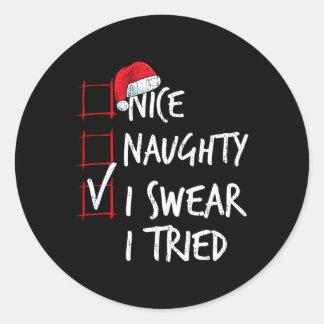 Leuk Naughty, ik zweer dat ik de kerstkerstlijst h Ronde Sticker