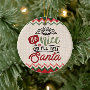 Leuk of ik zal de kerstman vertellen - grappige ke keramisch ornament
