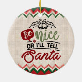 Leuk of ik zal de kerstman vertellen - grappige ke keramisch ornament (Achterkant)