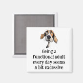 Leuk om elke dag functioneel volwassen te zijn Quo Magneet (Voorkant / Achterkant)