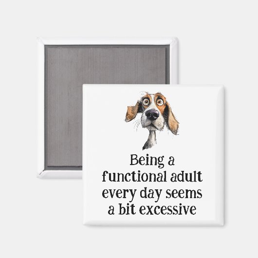 Leuk om elke dag functioneel volwassen te zijn Quo Magneet (Voorkant / Achterkant)