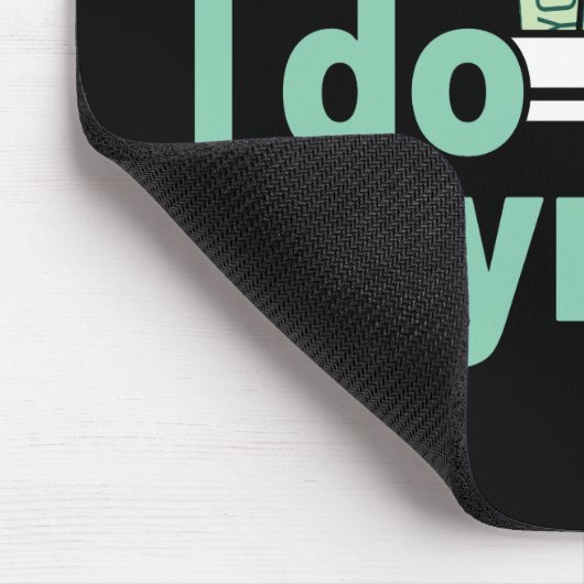 Leuk om te zijn... dat ik een grappige Clerk manag Muismat (Hoek)