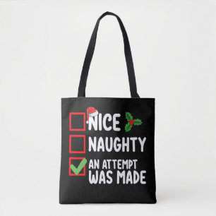 Leuk ondeugend Een poging werd gedaan Kerstlijst H Tote Bag