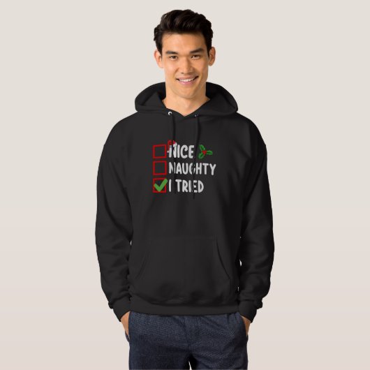 Leuk ondeugend Ik probeerde Kerstmis lijst vakanti Hoodie (Voorkant volledig)
