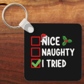 Leuk ondeugend Ik probeerde Kerstmis lijst vakanti Sleutelhanger (Voorkant)