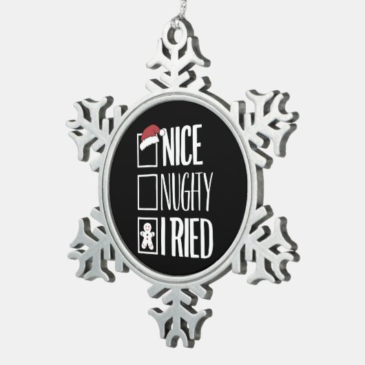 Leuk ondeugend Ik probeerde Santa's ondeugende lij Tin Sneeuwvlok Ornament (Rechts)