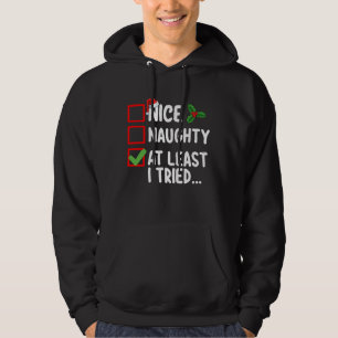 Leuk ondeugend tenminste ik probeerde kerstlijst d hoodie