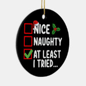 Leuk ondeugend tenminste ik probeerde kerstlijst d keramisch ornament (Rechts)