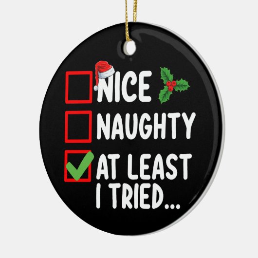 Leuk ondeugend tenminste ik probeerde kerstlijst d keramisch ornament (Links)