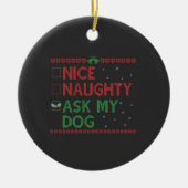 Leuk Ondeugend Vraag mijn Hond Grappig Huisdier Ke Keramisch Ornament (Voorkant)