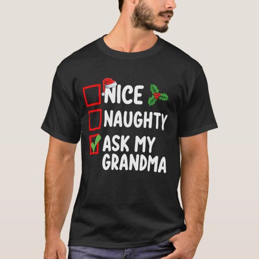 Leuk ondeugend Vraag mijn oma kerstlijst familie T-shirt (Voorkant)