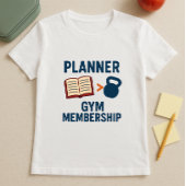 Leuk Ouderschool Shirt; Planner > Gym Lidmaatschap T-shirt