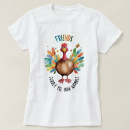 Leuk Plezierig Kleurrijk Friendsgiving Kalkoen Wa T-shirt