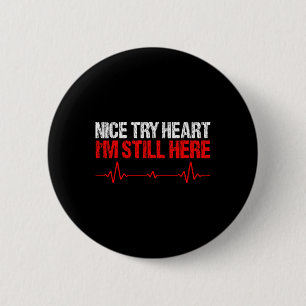 Leuk Probeer hart in nog steeds hier, hart- en vaa Ronde Button 5,7 Cm