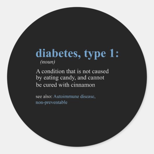 Leuk sarcasme T1D diabetes definitie bewustzijn Ronde Sticker (Voorkant)
