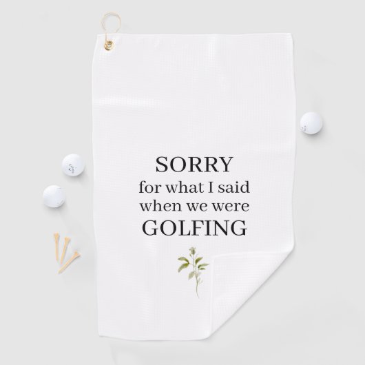 Leuk sorry voor wat ik zei grappige golfhanddoek (Insitu)