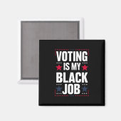 Leuk stemmen is mijn zwarte baan  magneet (Voorkant / Achterkant)