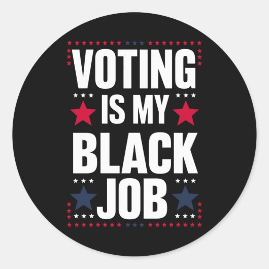 Leuk stemmen is mijn zwarte baan  ronde sticker (Voorkant)