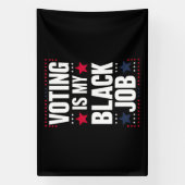 Leuk stemmen is mijn zwarte baan  spandoek (Verticaal)