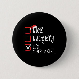 Leuk stout Het is ingewikkeld Grappig Kerstmis Ronde Button 5,7 Cm